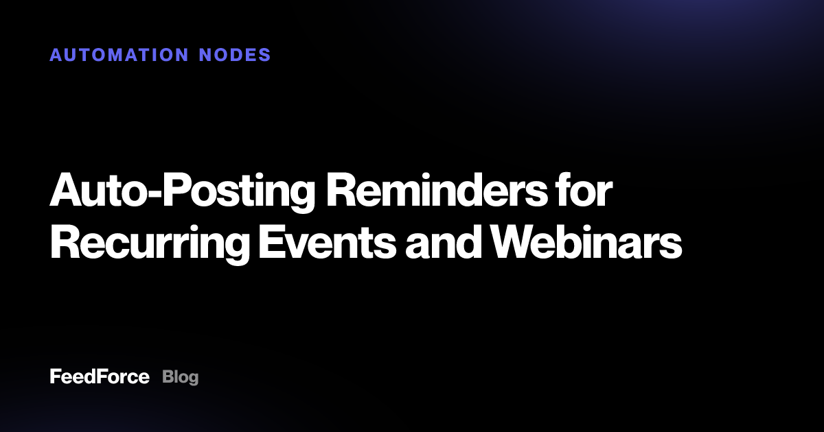 Auto-Posting Reminders for Recurring Events and Webinars