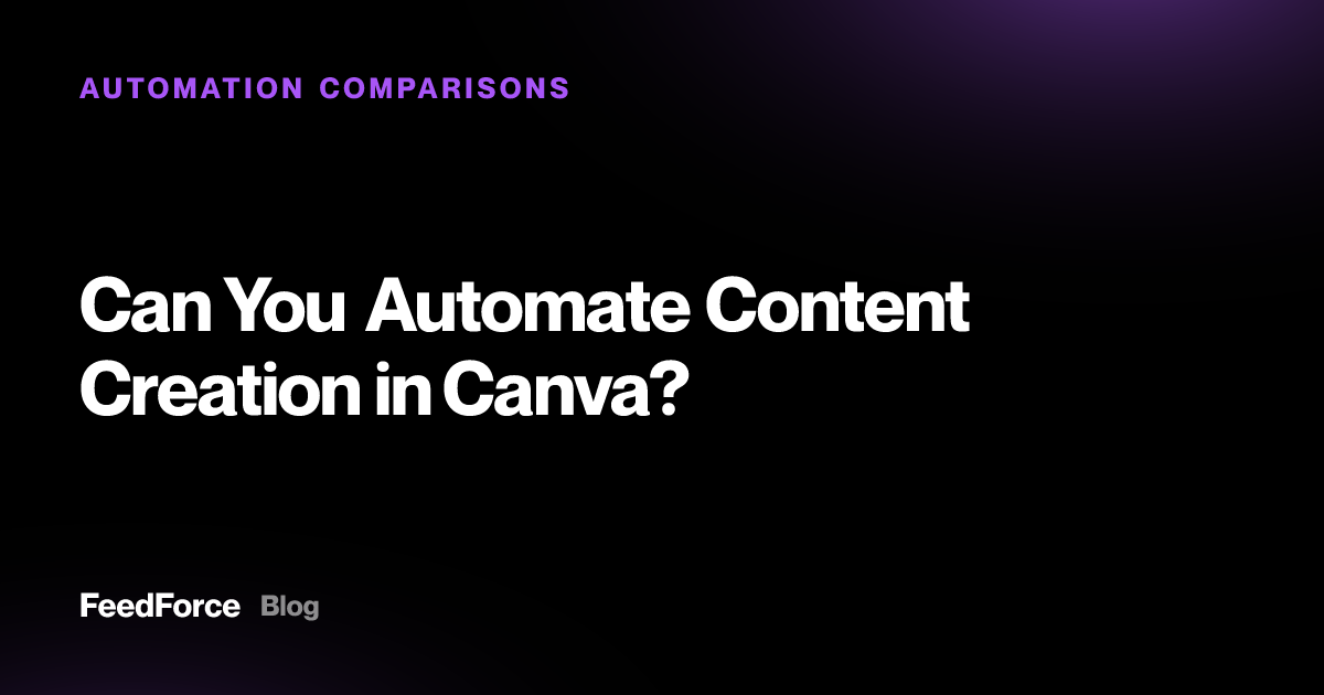 Can You Automate Content Creation in Canva?