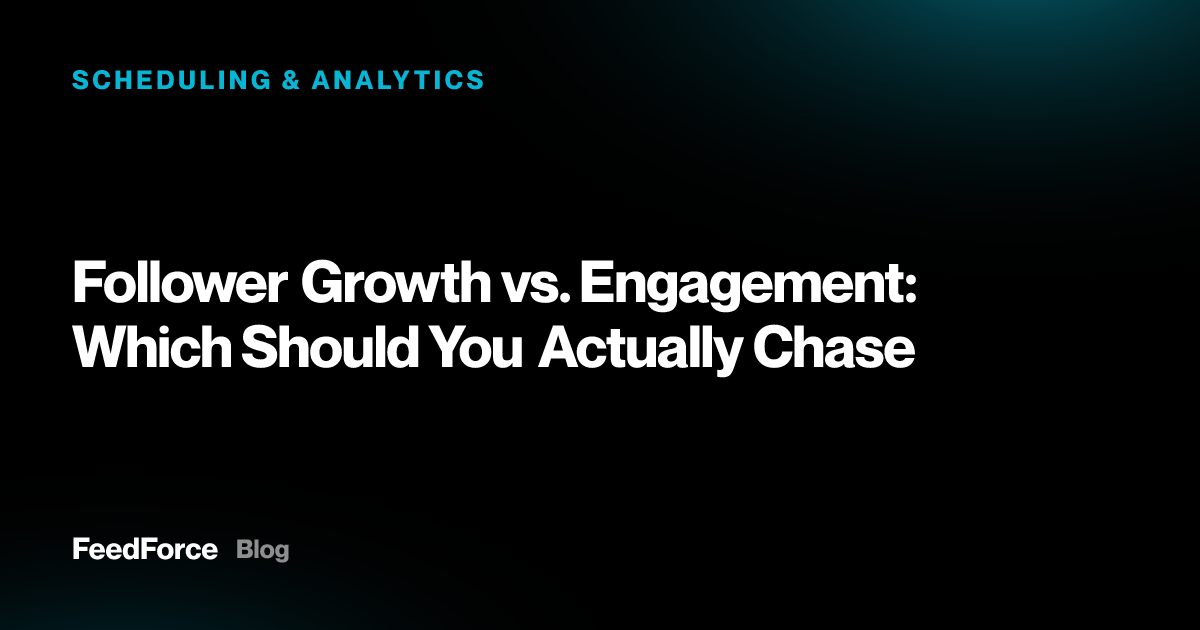 Follower Growth vs. Engagement: Which Should You Actually Chase