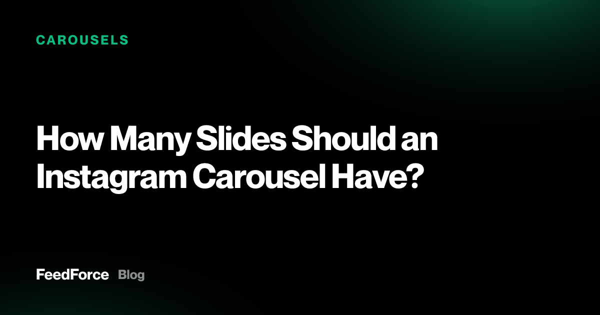 How Many Slides Should an Instagram Carousel Have?