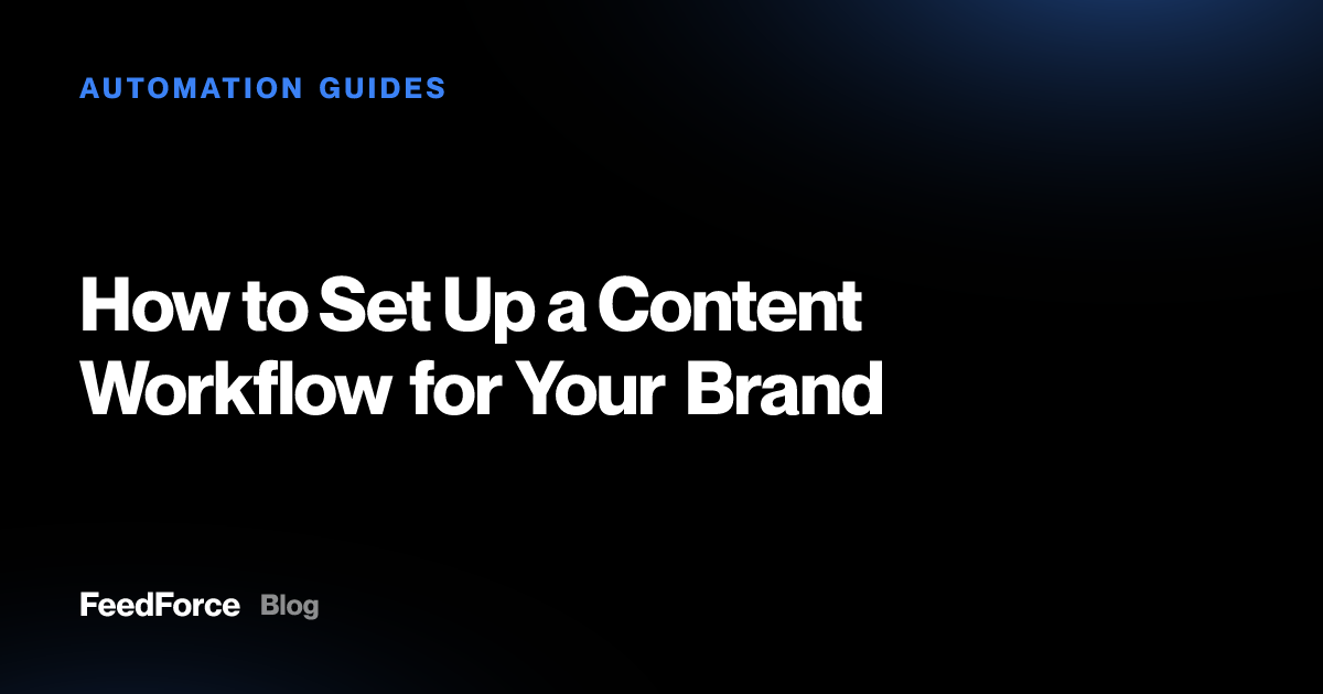How to Set Up a Content Workflow for Your Brand